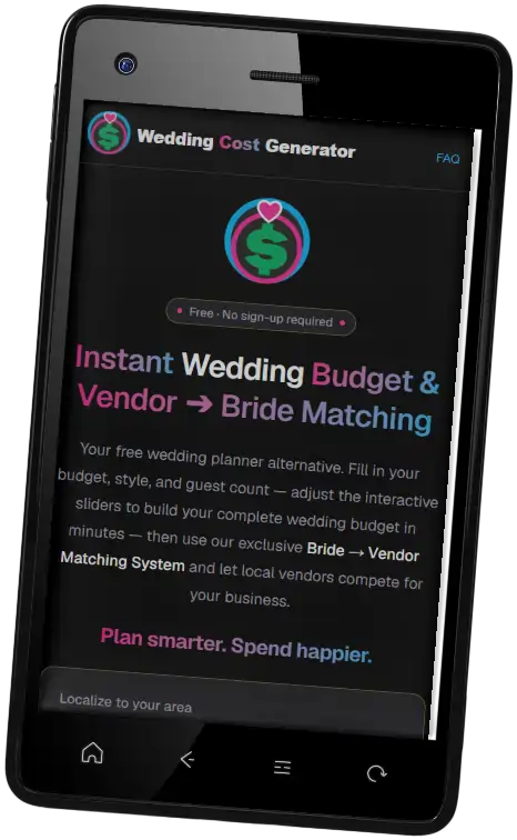 The Wedding Cost Generator web app shown on a phone: "Instant Wedding Budget & Vendor &rarr; Bride Matching," free with no sign-up required.